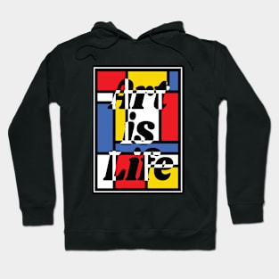 Art is Life - Mondrian - Art Teacher Tee Hoodie